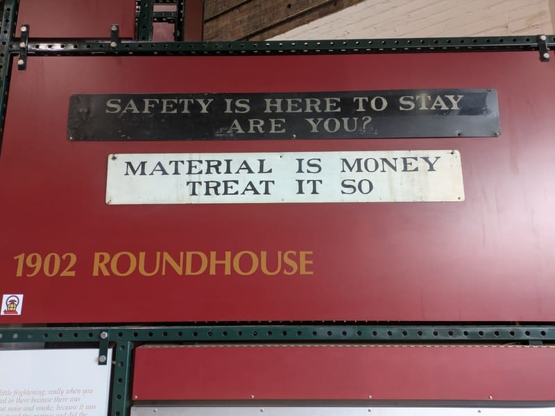 Vintage safety signs in the 1902 Roundhouse: 'Safety is here to stay, are you?'