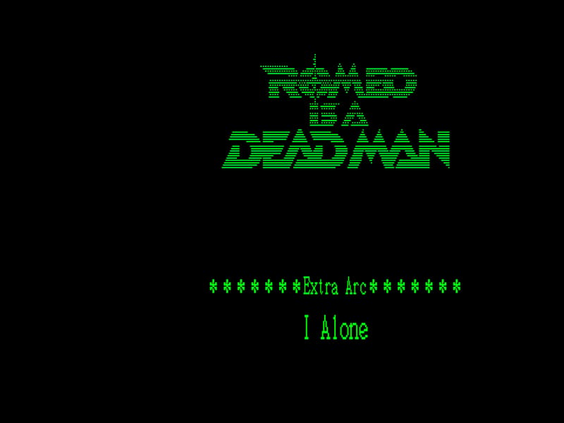 Green ASCII-art title card: 'Romeo Is a Dead Man — Extra Arc — I Alone.'