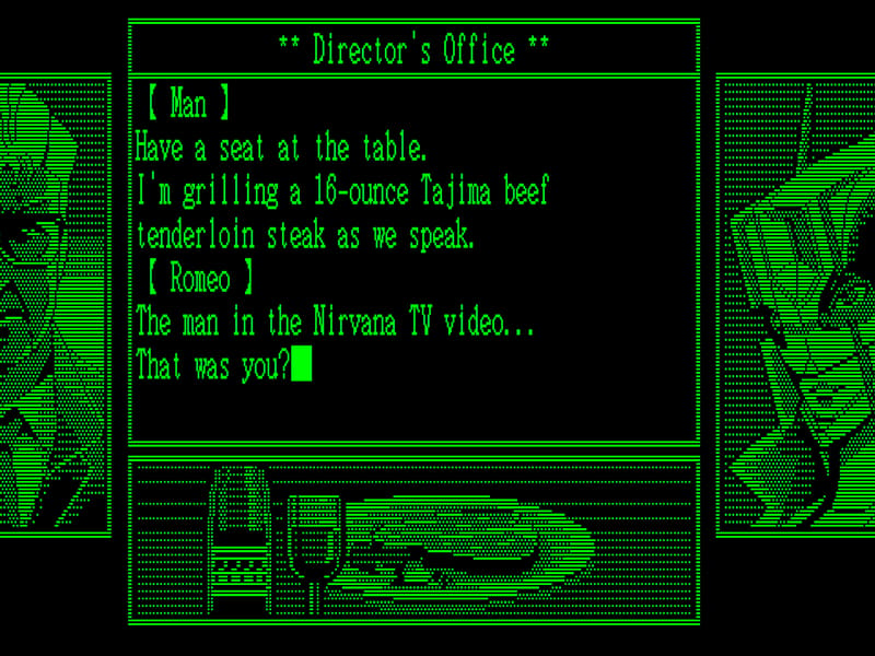 Retro green-terminal 'Director's Office' dialogue: the Director grills a 16-ounce Tajima beef steak as Romeo asks, 'The man in the Nirvana TV video… That was you?'