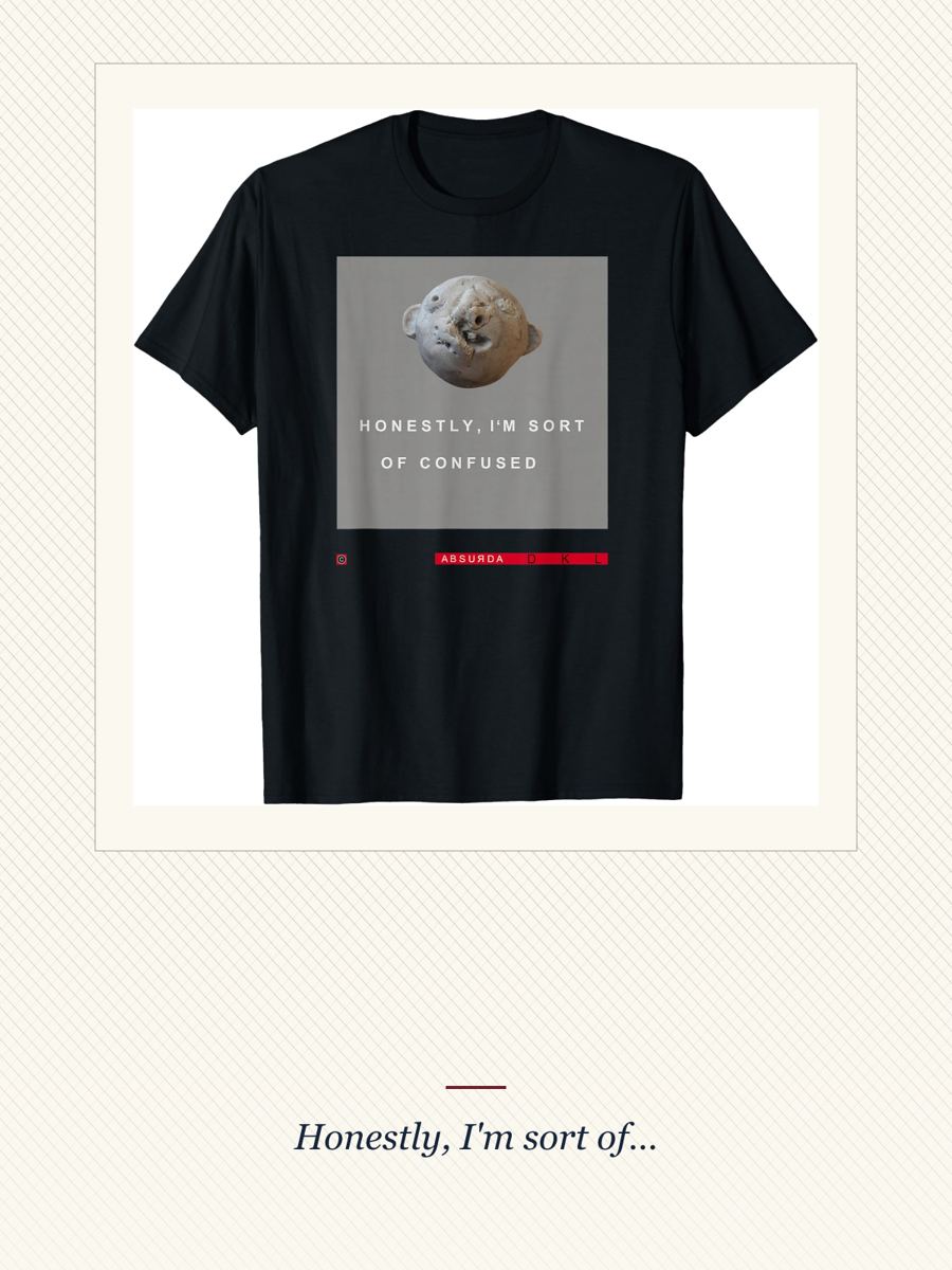 Black Honestly I'm Sort Of T-Shirt