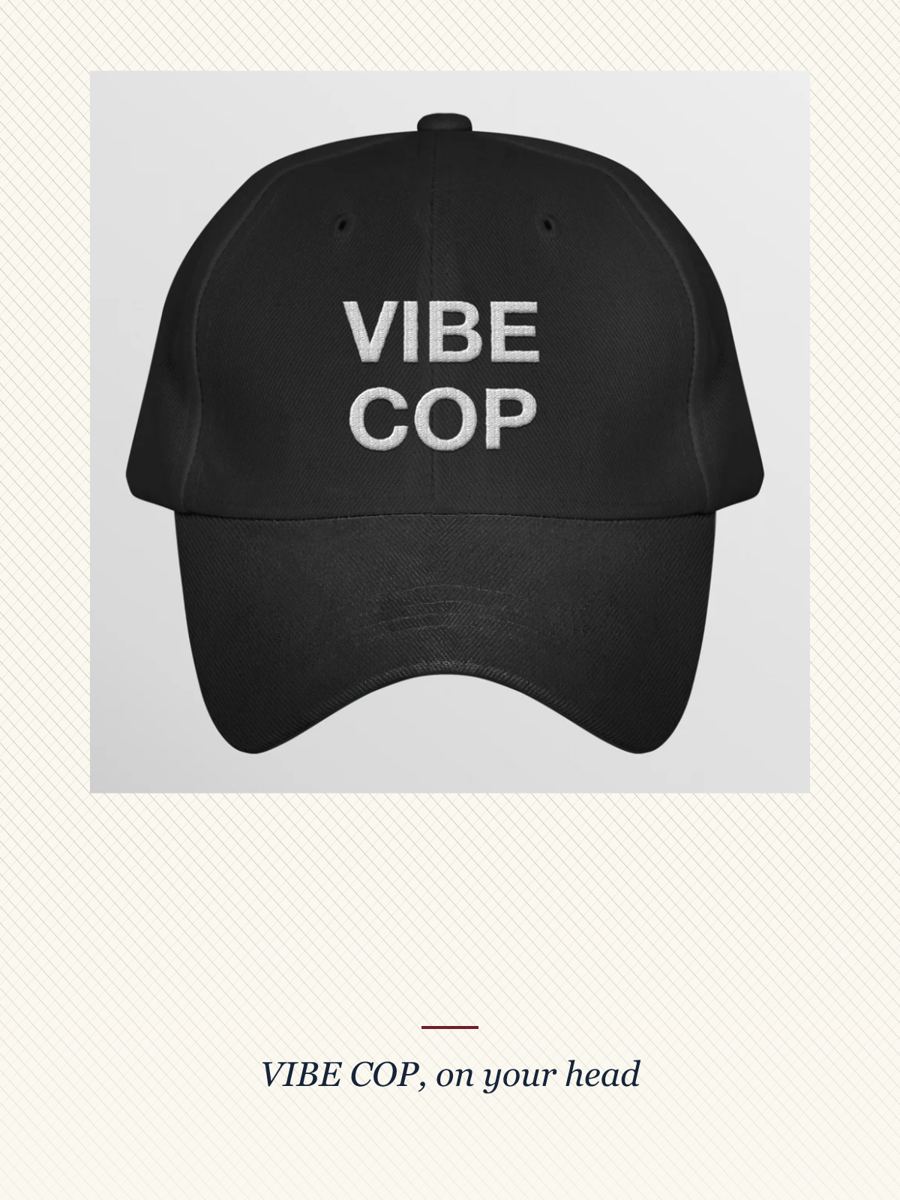 Vibe Cop Baseball Cap